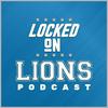 undefined Locked On Lions - Daily Podcast On The Detroit Lions