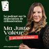 undefined MA JUSTE VALEUR®: LE Podcast sur la négociation de rémunération