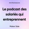 undefined Maker Side, le podcast des salariés qui entreprennent