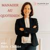 undefined Manager au quotidien