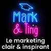 undefined Mark & Ting : le marketing clair & inspirant