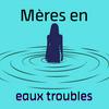 undefined Mères en eaux troubles