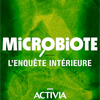 undefined Microbiote : l’enquête intérieure