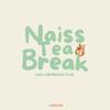 undefined Naïss-Tea Break