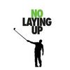 undefined No Laying Up - Golf Podcast