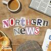 undefined Northern News