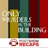 undefined Only Murders in the Building: A Post Show Recap