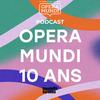 undefined Opera Mundi | 10 ans !