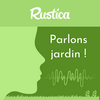 undefined Parlons jardin avec Rustica