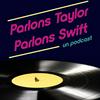 undefined Parlons Taylor, Parlons Swift