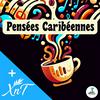 undefined Pensées Caribéennes / Xplore'n Talk