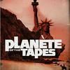 undefined Planète of the Tapes