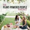 undefined Plant-Powered People Podcast