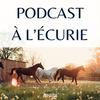 undefined Podcast à l'écurie