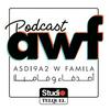 undefined Podcast AWF