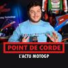 undefined Point de corde - Le Podcast MotoGP en français