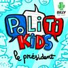 undefined PolitiKIDS : le Président