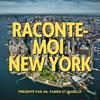 undefined Raconte-moi New York