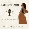 undefined Raconte-moi ta maternité