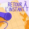 undefined Retour à l'instant - T