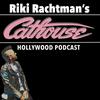 undefined Riki Rachtman's Cathouse Hollywood Podcast