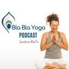 undefined Sandrine Martin Podcast - Bla Bla Yoga