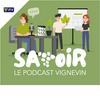 undefined Savoir le podcast Vignevin