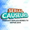 undefined Serial Causeurs - votre podcast 100% séries TV