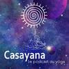 undefined Casayana, le podcast du yoga