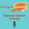 undefined Siempre Spanish Beginner Podcast