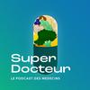 undefined Super Docteur - médecine générale