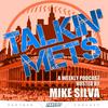 undefined Talkin Mets with Mike Silva