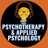 undefined Psychotherapy and Applied Psychology: Conversations with research experts about mental health and psychotherapy for those interested in research, practice, and training