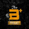 undefined The B Plus Podcast