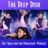 undefined The Deep Dish - The "Julie and the Phantoms" Podcast