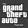 undefined The Grand Theft Auto Podcast