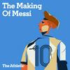 undefined The Making of Messi