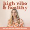 undefined High Vibe & Healthy: Gut Health | Functional Nutrition | Whole Foods