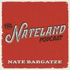 undefined The Nateland Podcast