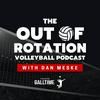 undefined Out of Rotation Volleyball Podcast