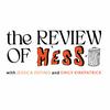 undefined The Review of Mess