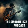 undefined The Smooth Jazz Podcast