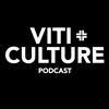 undefined The Viti+Culture Podcast