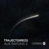 undefined Trajectoire(s) aux rayons X