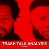 undefined Trash Talk Analysis (TTASHOW)