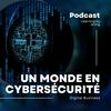 undefined Un monde en Cybersécurité