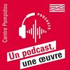 undefined Un podcast, une œuvre