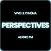 undefined Vive le cinéma : Perspectives