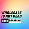 undefined Wholesale Is Not Dead