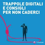 Podcast 13 Consigli Per Non Cadere Nelle Trappole Informatiche